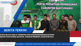 KPU-Bawaslu Verifikasi Kepengurusan PPP Banyuwangi, Saiful Anam Resmi Jadi Ketua
