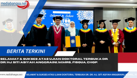 Selamat & Sukses atas Ujian Doktoral Terbuka Dr. dr. Hj. Siti Asiyah Anggraini, M.MRS., FISQua, CHQP.