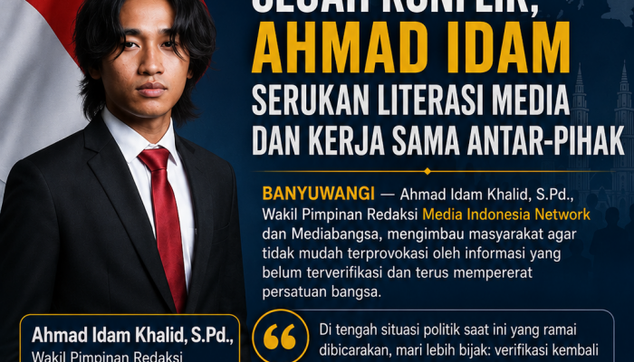 Cegah Konflik, Ahmad Idam Serukan Literasi Media dan Kerja Sama Antar-Pihak