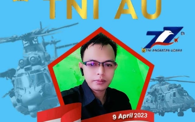 HUT Ke-77 TNI AU 2023 : TNI Tangguh Dan Gagah Berani Selalu Memberikan ...