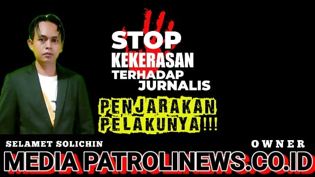 STOP Kekerasan Terhadap Wartawan, Tindak Tegas Para Pelaku