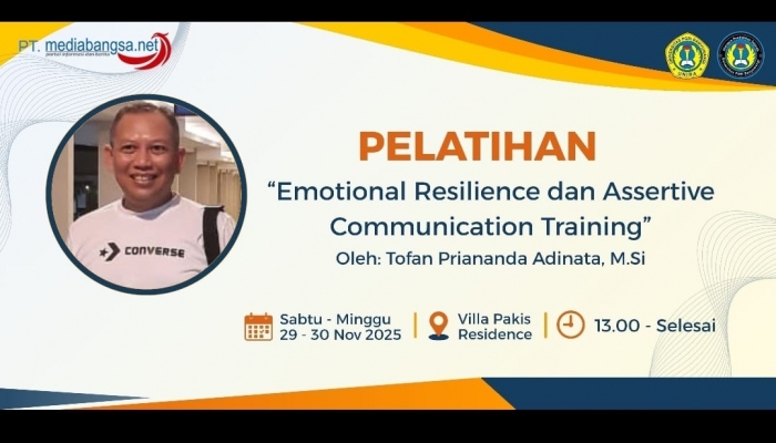 Sukses di Gelar Pelatihan Emotional Resilience dan Communication Skills Training untuk Mahasiswa 